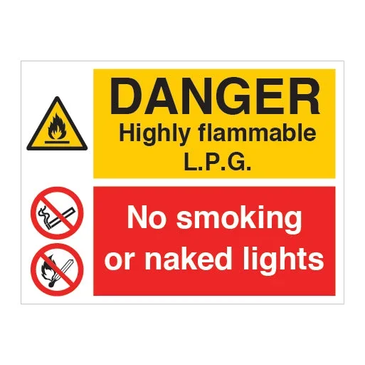DANGER Highly flammable L.P.G & No Smoking or Naked Lights Sign