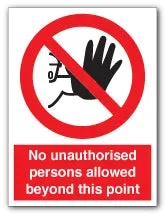 No unauthorised persons allowed beyond this point