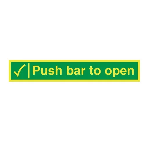 Photoluminescent Push bar to open + tick Sign