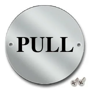 Polished Stainless Steel PULL Sign
