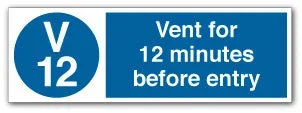 Vent for 12 minutes before entry